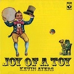 KEVIN AYERS / ケヴィン・エアーズ / JOY OF A TOY (REMASTER)