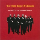 CLARENCE FOUNTAIN AND THE BLIND BOYS OF ALABAMA / ブラインド・ボーイズ・オブ・アラバマ / GO TELL IT ON THE MOUNTAIN