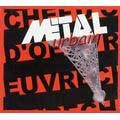METAL URBAIN / メタル・アーベイン / CHEF D'OEUVRE