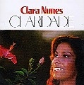 CLARA NUNES / クララ・ヌネス / CLARIDADE
