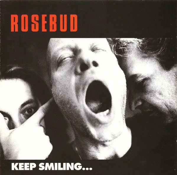 ROSEBUD / KEEP SMILING