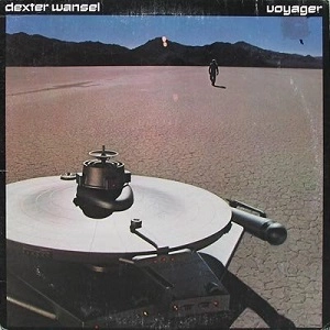 DEXTER WANSEL / デクスター・ワンセル / VOYAGER