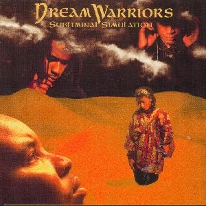 DREAM WARRIORS / ドリーム・ウォリアーズ / SUBLIMINAL SIMULATION