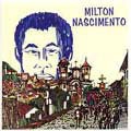 MILTON NASCIMENTO / ミルトン・ナシメント / MILTON NASCIMENTO