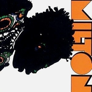 MILTON NASCIMENTO / ミルトン・ナシメント / MILTON