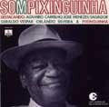 PIXINGUINHA / ピシンギーニャ / SOM PIXINGUINHA