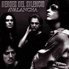 HEROES DEL SILENCIO / エロエス・デル・シレンシオ / AVALANCHA