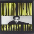 LUTHER INGRAM / ルーサー・イングラム / LUTHER INGRAM : GREATEST HITS