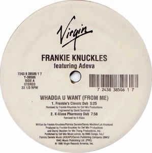 FRANKIE KNUCKLES / フランキー・ナックルズ / WHADDA U WANT
