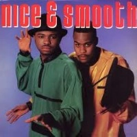 NICE & SMOOTH / NICE & SMOOTH