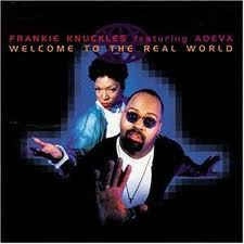FRANKIE KNUCKLES / フランキー・ナックルズ / WELCOME TO THE REAL WORLD
