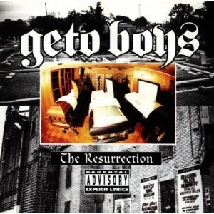 GETO BOYS / THE RESURRECTION