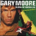 GARY MOORE / ゲイリー・ムーア / BLOOD OF EMERALDS-VERY BEST OF PART 2