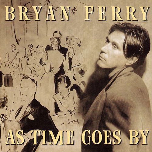 BRYAN FERRY / ブライアン・フェリー / AS TIME GOES BY