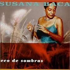 SUSANA BACA / スサーナ・バカ / ECO DE SOMBRAS / ECHO OF SHADOWS