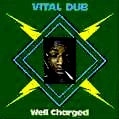 REVOLUTIONARIES / レヴォリューショナリーズ / WELL CHARGED