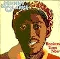JOHNNY CLARKE / ジョニー・クラーク / ROCKERS TIME NOW