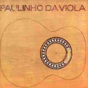 PAULINHO DA VIOLA / パウリーニョ・ダ・ヴィオラ / PAULINHO DA VIOLA