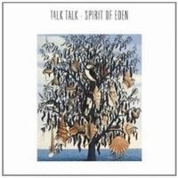 TALK TALK / トーク・トーク / SPIRIT OF EDEN