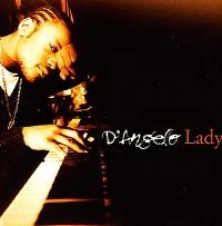 LADY / D'ANGELO / ディアンジェロ / ヒップホップ・R&B | ディスク