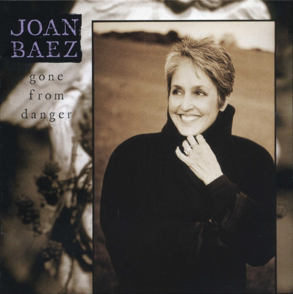 JOAN BAEZ / ジョーン・バエズ / GONE FROM DANGER