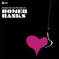 HOMER BANKS / ホーマー・バンクス / HOOKED BY LOVE: THE BEST OF HOMER BANKS