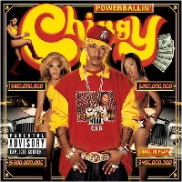 CHINGY / チンギー / POWERBALLIN'LIMITED BALLA EDITION