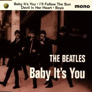 BEATLES / ビートルズ / BABY IT'S YOU