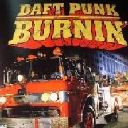 DAFT PUNK / ダフト・パンク / BURNIN
