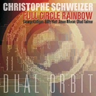 CHRISTOPHE SCHWEIZER / クリストフ・シュヴァイツァー / FULL CIRCLE RAINBOW