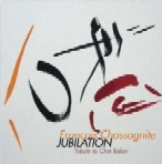 FRANCOIS CHASSAGNITE / フランソワ・シャサーニト / JUBILATION