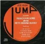 REBECCA KILGORE/KEITH INGHAM / WITH THE KEITH INGHAM SEXTET
