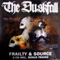 THE DUSKFALL / ダスクフォール / FRAILTY & SOURCE