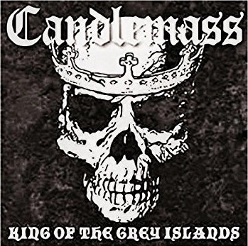 CANDLEMASS / キャンドルマス / KING OF THE GREY ISLANDS <DIGI>