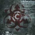 CHIMAIRA / キマイラ / INFECTION