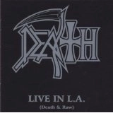 DEATH / デス / LIVE IN L.A. (DEATH & RAW)