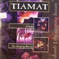 TIAMAT / ティアマット / CLOUDS + SLEEPING BEAUTY