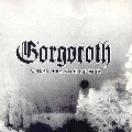 GORGOROTH / ゴルゴロス / UNDER THE SIGN OF HELL