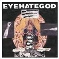 EYEHATEGOD / アイヘイトゴッド / CONFEDERACY OF RUINED LIVES