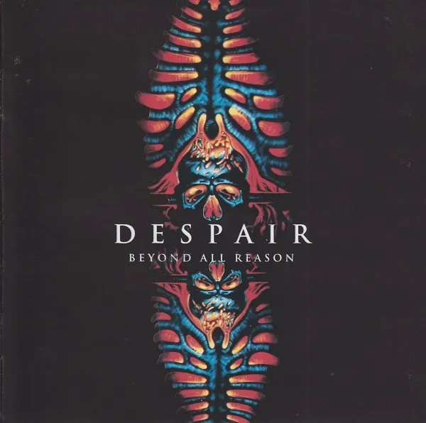 DESPAIR / デスペアー / BEYOND ALL REASON