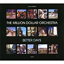 AL KENT PRESENTS THE MILLION DOLLAR ORCHESTRA / BETTER DAYS