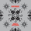KATALYST / WHAT'S HAPPENING