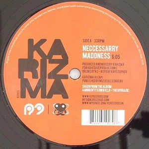 KARIZMA / カリズマ / NECCESSARRY MADDNESS/DRUMZ NIGHTMARE