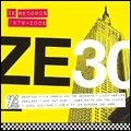 V.A. (ZE RECORDS) / ZE 30 ZE RECORDS STORY 1979-2009