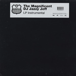 DJ JAZZY JEFF / DJジャジー・ジェフ / THE MAGNIFICENT-INSTRUMENTALS