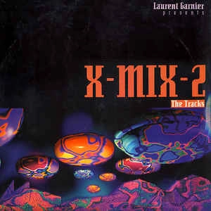LAURENT GARNIER / ロラン・ガルニエ / X-MIX-2 - THE TRACKS