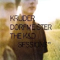 KRUDER & DORFMEISTER / クルーダー&ドルフマイスター / K&D SESSIONS