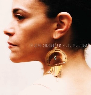 URSULA RUCKER / SUPA SISTA