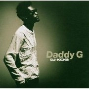 DADDY G / ダディー・G / DJ Kicks