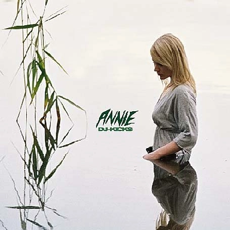 ANNIE / アニー / DJ - KICKS